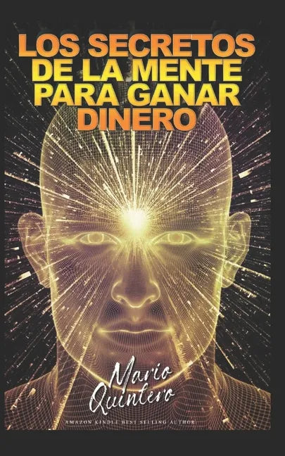 Los Secretos de la Mente Para Ganar Dinero - Paperback