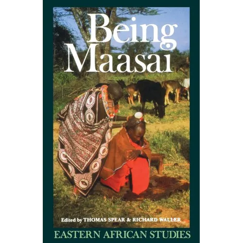 Being Maasai: Ethnicity and Identity In East Africa - Paperback