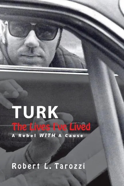 The Lives I've Lived: A Rebel With A Cause - Paperback