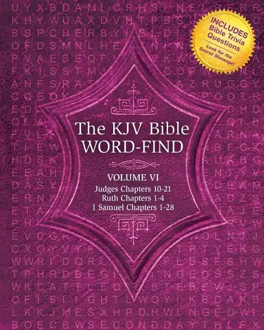 The KJV Bible Word-Find: Volume 6, Judges Chapters 10-21, Ruth Chapters 1-4, 1 Samuel Chapters 1-28 - Paperback