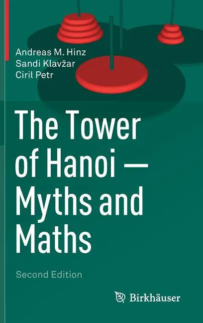 The Tower of Hanoi - Myths and Maths - Hardcover