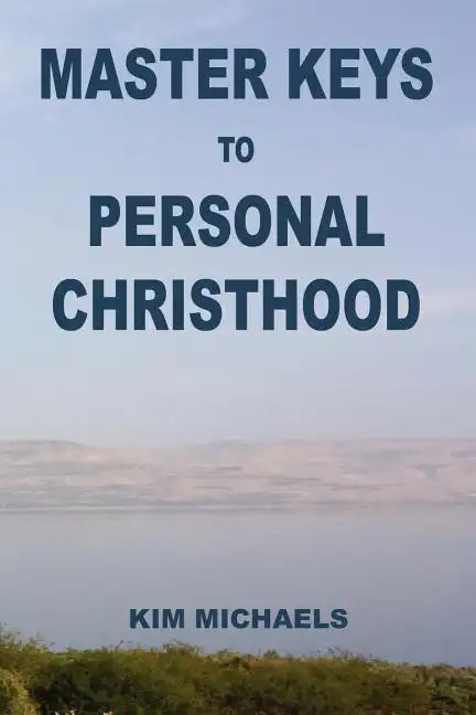 Master Keys to Personal Christhood - Paperback
