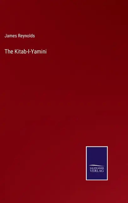 The Kitab-I-Yamini - Hardcover