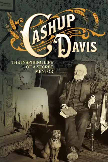 Cashup Davis: The Inspiring Life of a Secret Mentor - Paperback
