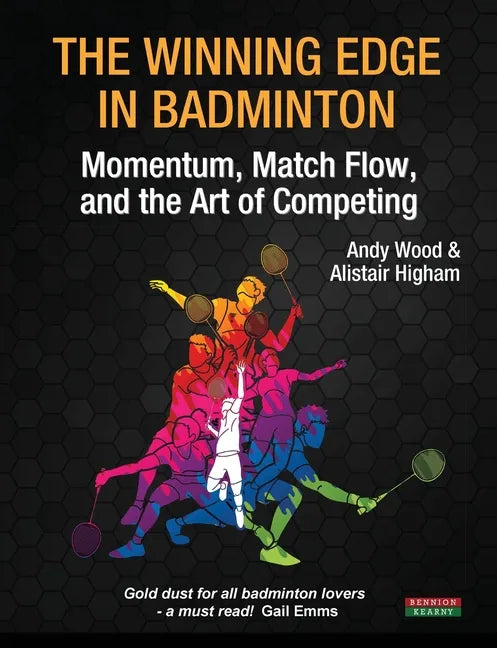 The Winning Edge in Badminton: Momentum, Match Flow and the Art of Competing - Paperback