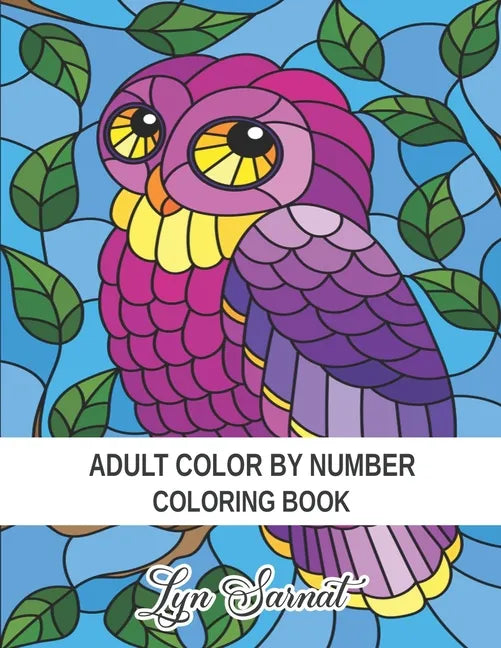 Adult Color By Number Coloring Book: Stress Relieving Design and Relaxing Coloring Pages - Paperback