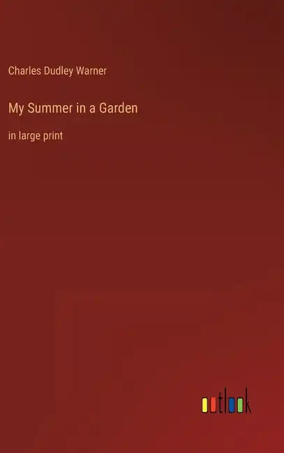 My Summer in a Garden: in large print - Hardcover