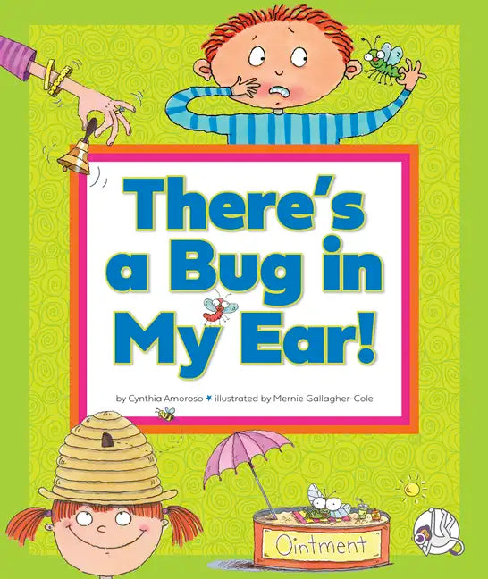 There's a Bug in My Ear!: (And Other Sayings That Just Aren't True) - Library Binding