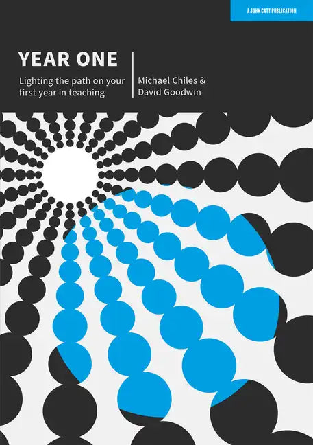 Year One: Lighting the Path on Your First Year in Teaching - Paperback