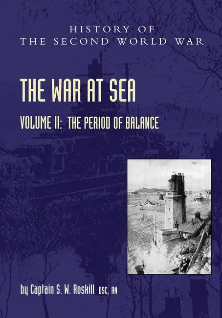 The War at Sea 1939-45: Volume II The Period of Balance - Paperback