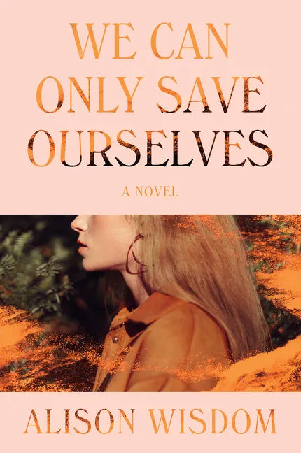 We Can Only Save Ourselves - Paperback