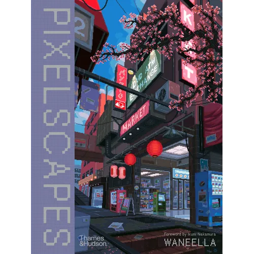 Waneella: Pixelscapes - Hardcover