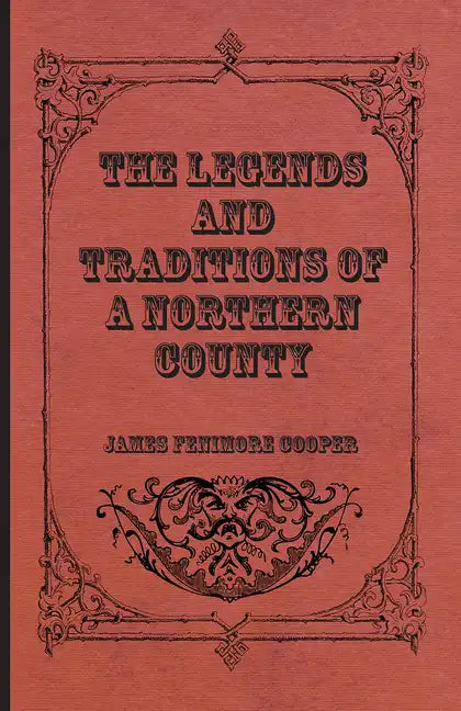 The Legends and Traditions of a Northern County - Paperback