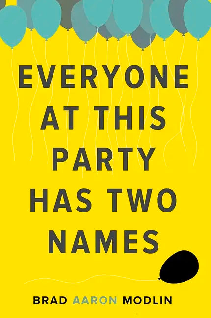 Everyone at This Party Has Two Names - Paperback