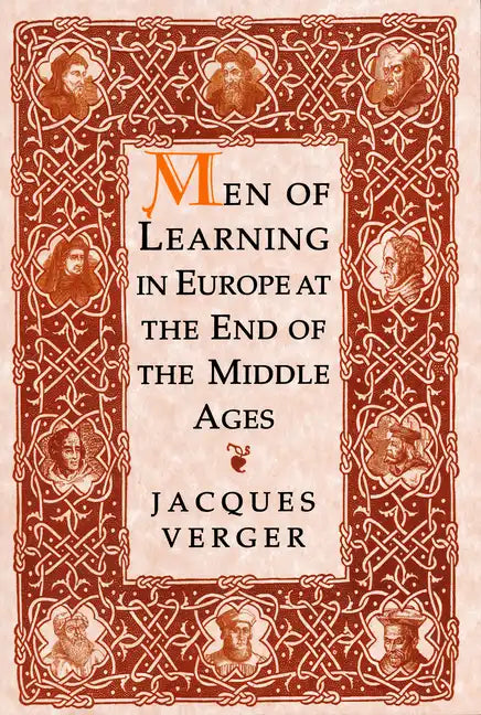 Men of Learning in Europe at the End of the Middle Ages - Paperback