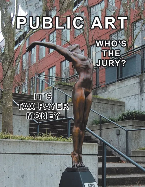 Public Art: Who's the Jury? - Paperback