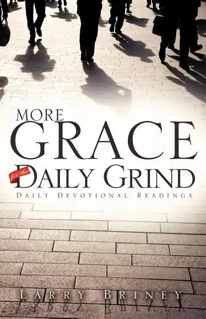 More Grace for the Daily Grind - Paperback