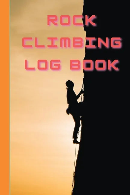 Rock Climbing Log Book - Paperback
