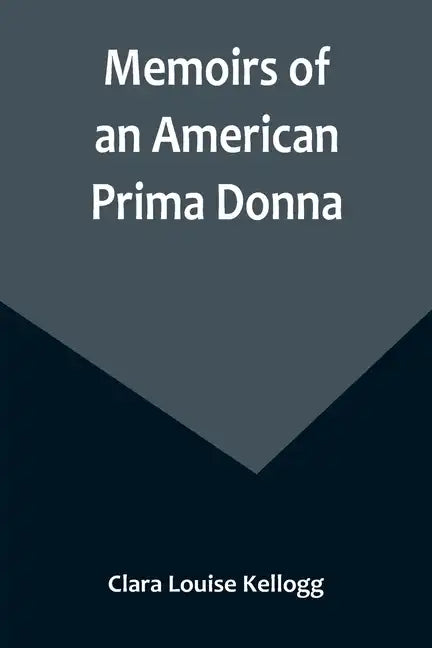 Memoirs of an American Prima Donna - Paperback
