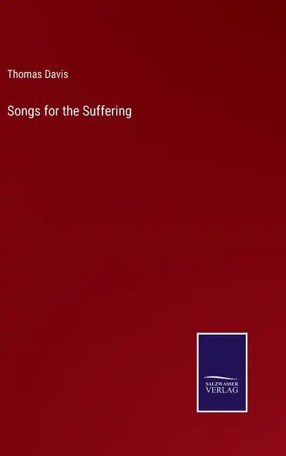 Songs for the Suffering - Hardcover