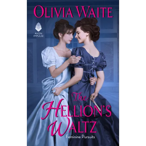 The Hellion's Waltz: Feminine Pursuits - Paperback