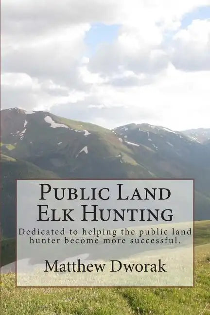 Public Land Elk Hunting (Black & White) - Paperback