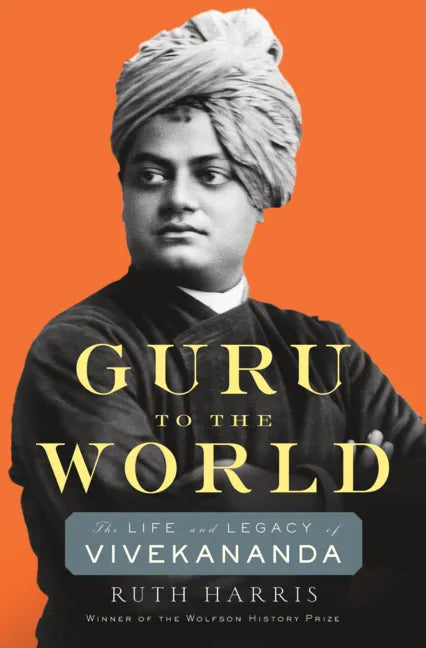 Guru to the World: The Life and Legacy of Vivekananda - Hardcover