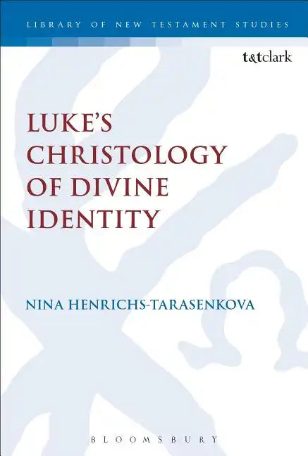 Luke's Christology of Divine Identity - Paperback