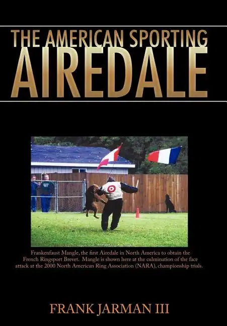 The American Sporting Airedale - Hardcover