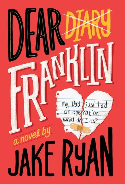 Dear Franklin: My Dad Just Had an Operation, What Do I Do? - Hardcover