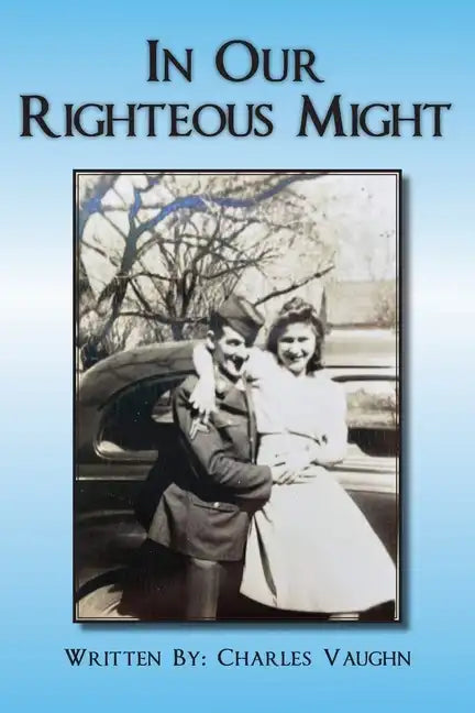 In Our Righteous Might - Paperback