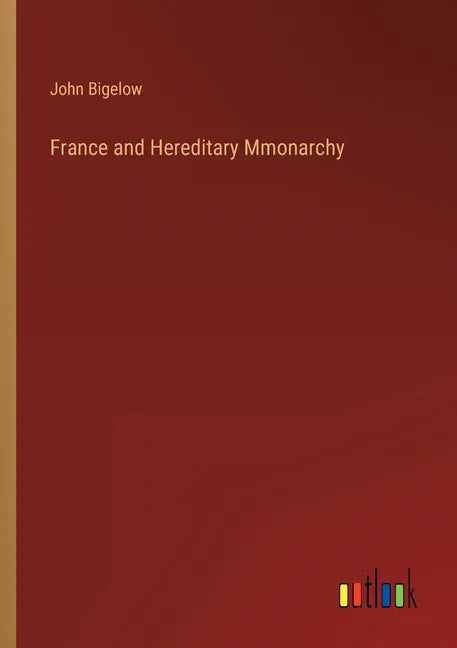France and Hereditary Mmonarchy - Paperback