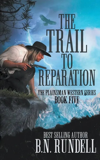 The Trail to Reparation: A Classic Western Series - Paperback