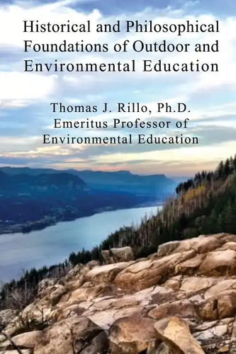 Historical and Philosophical Foundations of Outdoor and Environmental Education - Paperback