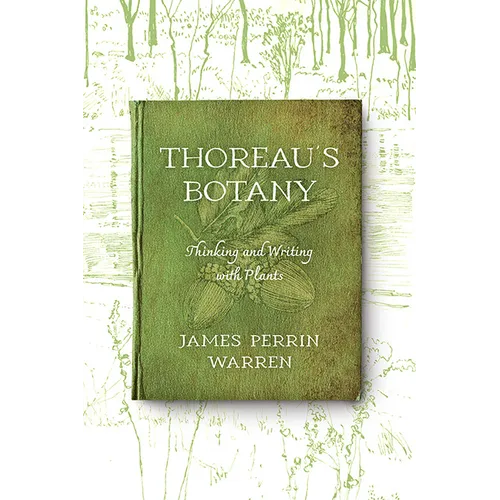 Thoreau's Botany: Thinking and Writing with Plants - Paperback