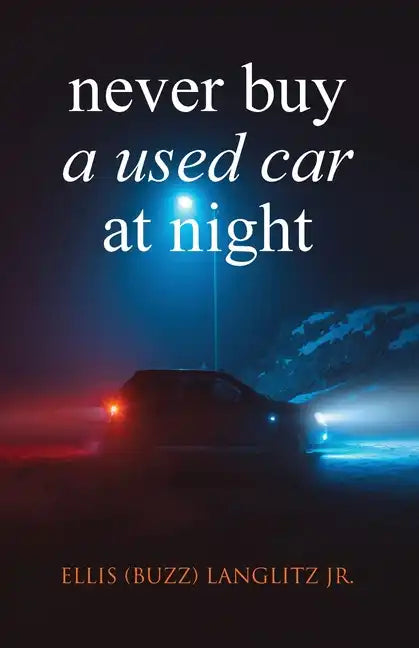 Never Buy a Used Car at Night - Paperback