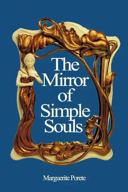 The Mirror of Simple Souls - Paperback