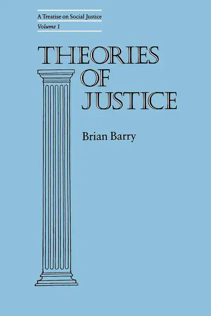 Theories of Justice: A Treatise on Social Justice, Vol. 1 Volume 16 - Paperback