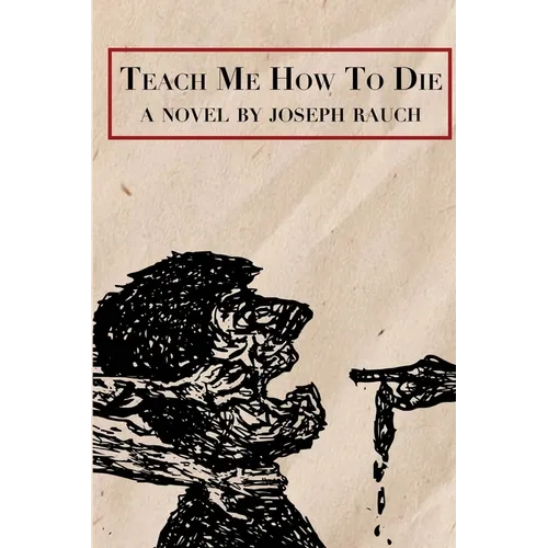 Teach Me How To Die - Paperback
