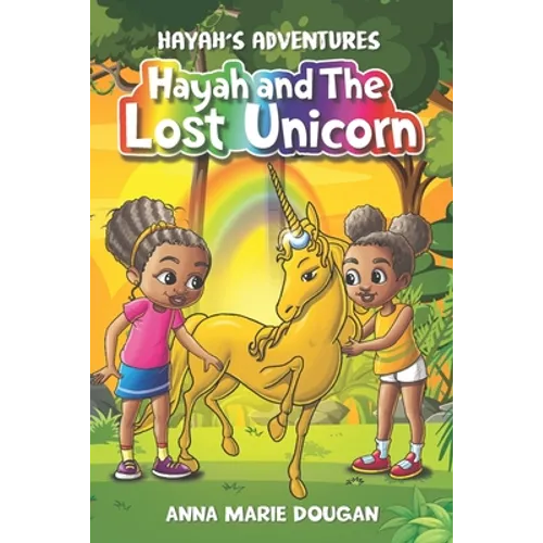 Hayah's Adventures: Hayah and The Lost Unicorn - Paperback