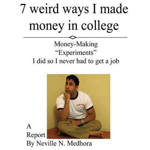 7 weird ways I made money in college: Money-Making 