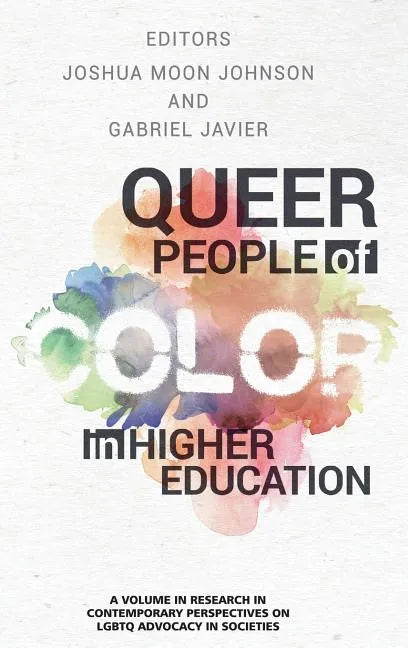 Queer People of Color in Higher Education (hc) - Hardcover