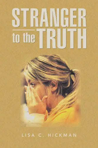 Stranger to the Truth - Paperback