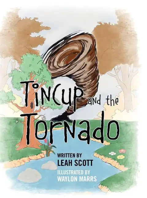 Tincup and the Tornado - Hardcover