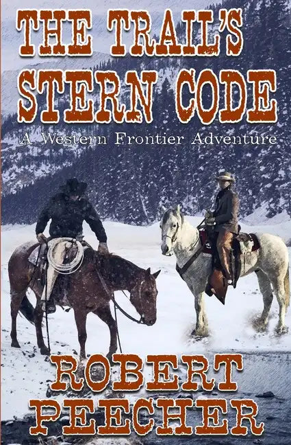 The Trail's Stern Code: A Western Frontier Adventure - Paperback