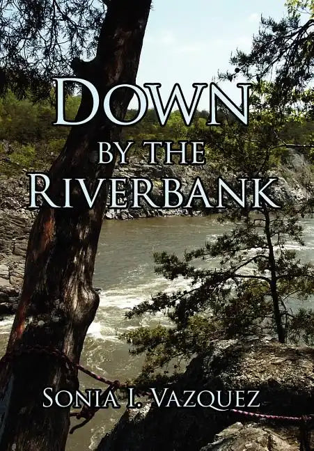 Down by the Riverbank - Hardcover
