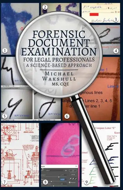 Forensic Document Examination for Legal Professionals: A Science-Based Approach - Paperback