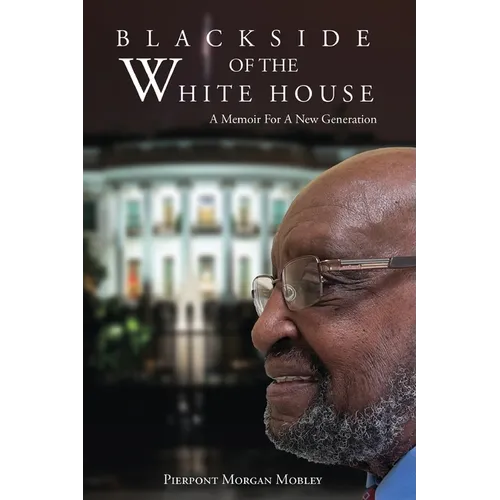 Black Side of the White House: A Memoir for a New Generation - Paperback