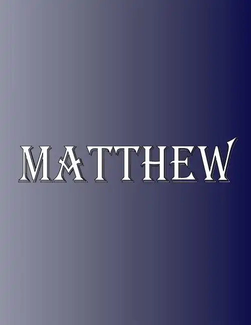 Matthew: 100 Pages 8.5
