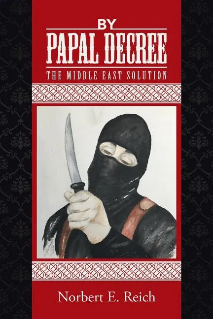 By Papal Decree: The Middle East Solution - Paperback